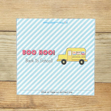 Load image into Gallery viewer, &quot;Boo Hoo, Back to School&quot; Printable Candy Bar Wrapper
