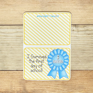"I Survived my First Day of School” Printable Label